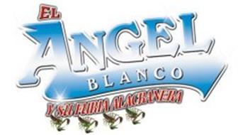 EL ANGEL BLANCO Y SU FURIA ALACRANERA