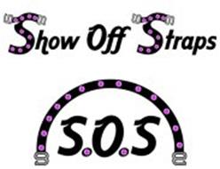 SHOW OFF STRAPS S.O.S