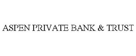 ASPEN PRIVATE BANK & TRUST
