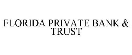 FLORIDA PRIVATE BANK & TRUST