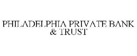 PHILADELPHIA PRIVATE BANK & TRUST