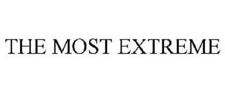 THE MOST EXTREME