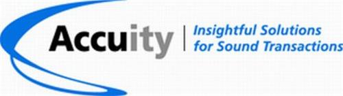 ACCUITY INSIGHTFUL SOLUTIONS FOR SOUND TRANSACTIONS