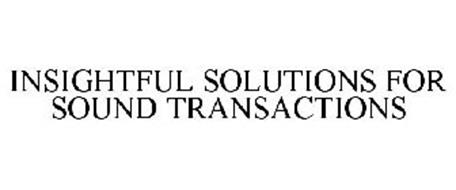 INSIGHTFUL SOLUTIONS FOR SOUND TRANSACTIONS