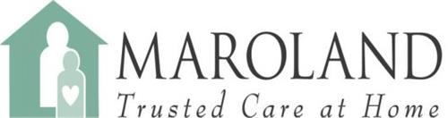 MAROLAND TRUSTED CARE AT HOME