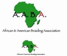 A.A.B.A. AFRICAN & AMERICAN BRAIDING ASSOCIATION