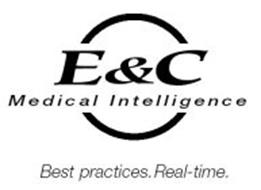 E&C MEDICAL INTELLIGENCE BEST PRACTICES. REAL-TIME.