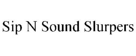 SIP N SOUND SLURPERS
