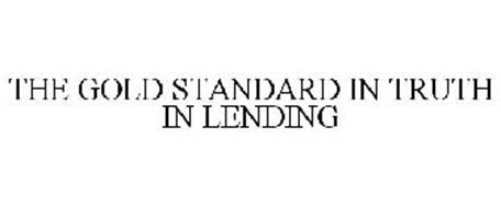 THE GOLD STANDARD IN TRUTH IN LENDING