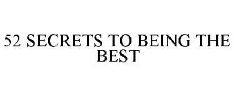 52 SECRETS TO BEING THE BEST