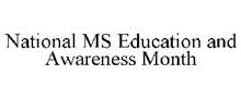 NATIONAL MS EDUCATION AND AWARENESS MONTH
