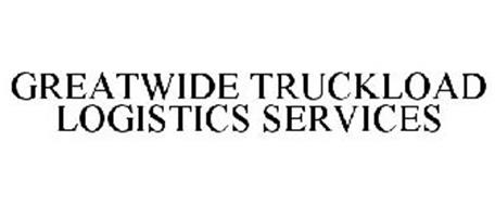 GREATWIDE TRUCKLOAD LOGISTICS SERVICES