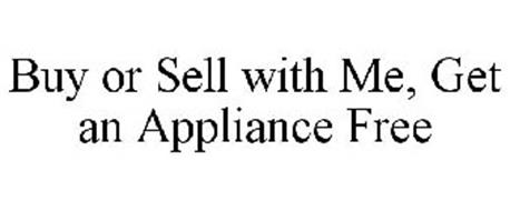 BUY OR SELL WITH ME, GET AN APPLIANCE FREE