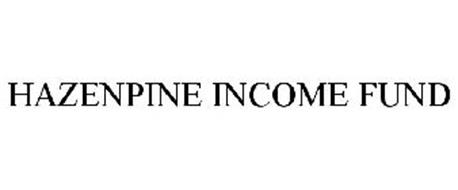 HAZENPINE INCOME FUND