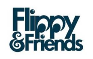 FLIPPY & FRIENDS