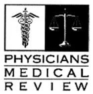 PHYSICIANS MEDICAL REVIEW