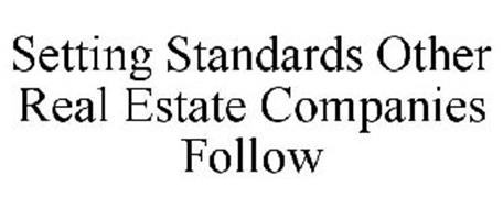 SETTING STANDARDS OTHER REAL ESTATE COMPANIES FOLLOW