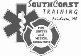 SOUTHCOAST TRAINING FAIRHAVEN, MA FIRE SAFETY AND MEDICAL CONSULTANTS