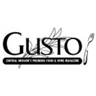 GUSTO CENTRAL OREGON'S PREMIERE FOOD & WINE MAGAZINE