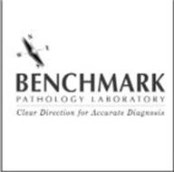 BENCHMARK PATHOLOGY LABORATORY CLEAR DIRECTION FOR ACCURATE DIAGNOSIS NESW