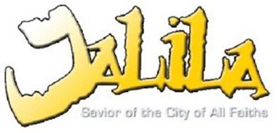 JALILA SAVIOR OF THE CITY OF ALL FAITHS
