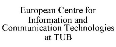 EUROPEAN CENTRE FOR INFORMATION AND COMMUNICATION TECHNOLOGIES AT TUB