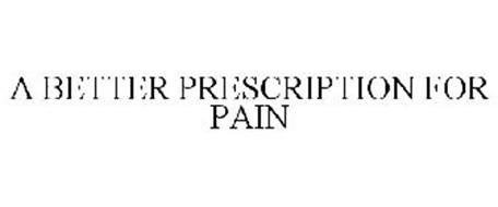 A BETTER PRESCRIPTION FOR PAIN