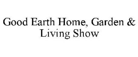 GOOD EARTH HOME, GARDEN & LIVING SHOW