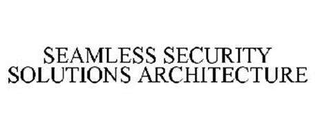 SEAMLESS SECURITY SOLUTIONS ARCHITECTURE
