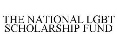 THE NATIONAL LGBT SCHOLARSHIP FUND