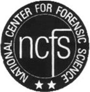 NCFS NATIONAL CENTER FOR FORENSIC SCIENCE
