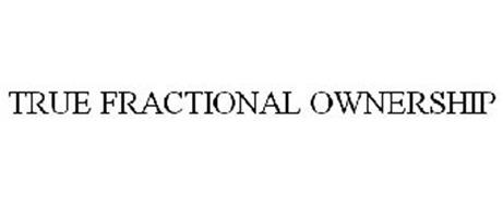 TRUE FRACTIONAL OWNERSHIP
