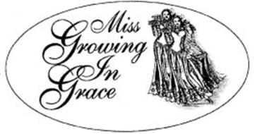 MISS GROWING IN GRACE
