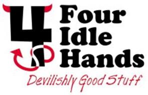 4 FOUR IDLE HANDS, DEVILISHLY GOOD STUFF