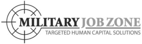 MILITARY JOB ZONE TARGETED HUMAN CAPITAL SOLUTIONS