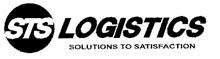 STS LOGISTICS SOLUTIONS TO SATISFACTION