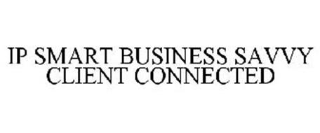 IP SMART BUSINESS SAVVY CLIENT CONNECTED