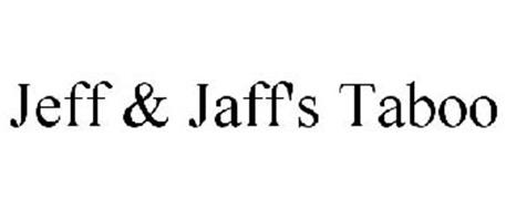 JEFF & JAFF'S TABOO