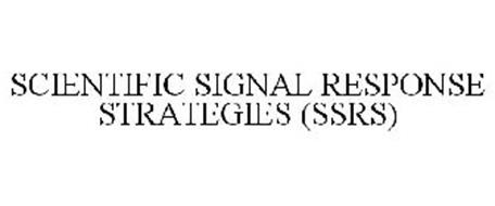 SCIENTIFIC SIGNAL RESPONSE STRATEGIES (SSRS)