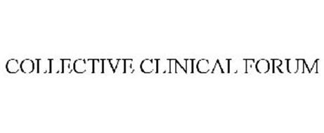 COLLECTIVE CLINICAL FORUM