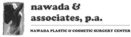 NAWADA & ASSOCIATES, P.A. NAWADA PLASTIC & COSMETIC SURGERY CENTER