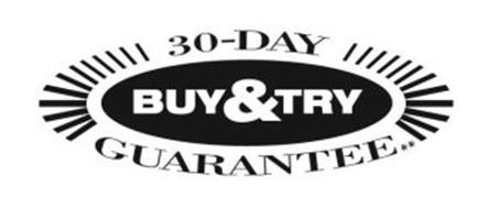 BUY & TRY 30-DAY GUARANTEE