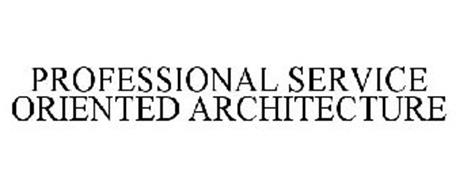 PROFESSIONAL SERVICE ORIENTED ARCHITECTURE