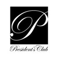 P PRESIDENT'S CLUB