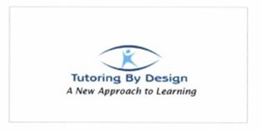 TUTORING BY DESIGN A NEW APPROACH TO LEARNING