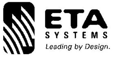 ETA SYSTEMS LEADING BY DESIGN.