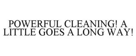 POWERFUL CLEANING! A LITTLE GOES A LONG WAY!