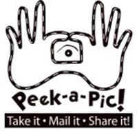 PEEK-A-PIC! TAKE IT · MAIL IT · SHARE IT!