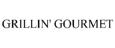 GRILLIN' GOURMET