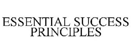 ESSENTIAL SUCCESS PRINCIPLES